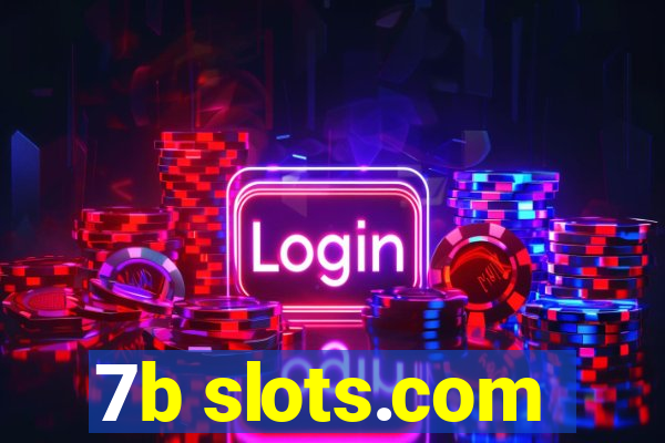 7b slots.com